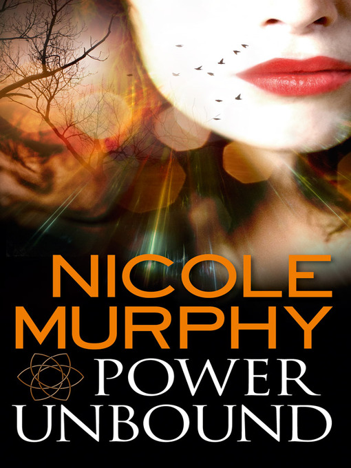 Title details for Power Unbound by Nicole Murphy - Available